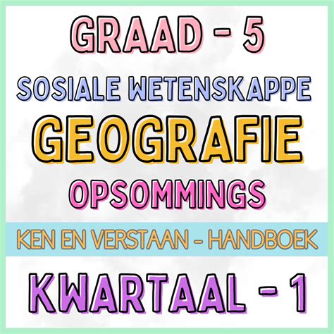 Graad 5 Sw Geografie Kwartaal 1 Opsommings