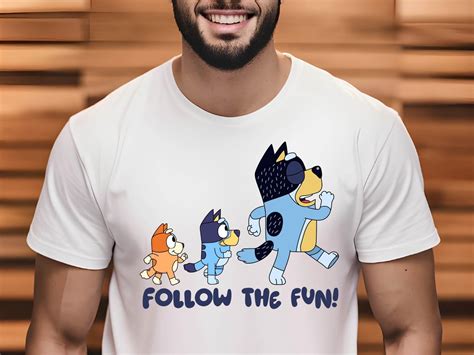 Bluey Bingo Dad Follow The Fun Unisex S Xl Hot Trending Shirt Gift For Dads Shirt