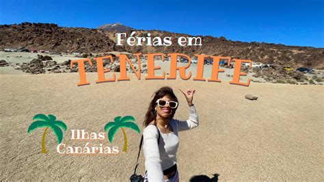 Férias Em Tenerife Vlog 1 Ilhas Canárias Youtube