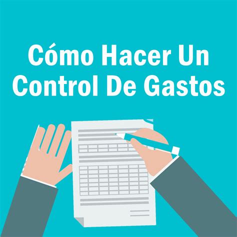 Cómo Hacer Un Control De Gastos Que Beneficie A Tu Empresa