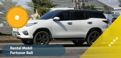 Rental Mobil Fortuner Bali Terpercaya Murah Terbaik