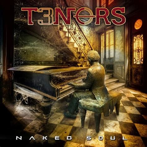 T3nors Naked Soul 2023 RESENHA