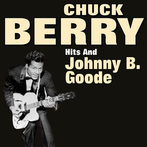 Chuck Berry - Johnny B. Goode