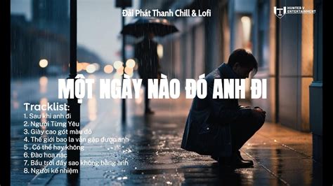 Nhạc Lofi TikTok Chlll Nhất Những Bản Nhạc Lofi Chill Nhẹ Nhàng Nhạc Lofi Buồn Hot Nhất Hiện