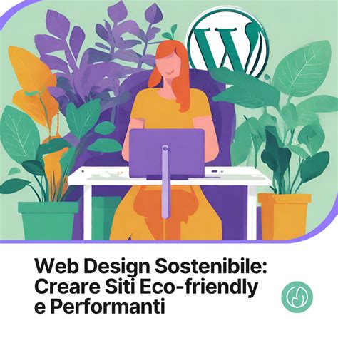 Web Design Sostenibile Per Creare Siti Web Eco Friendly