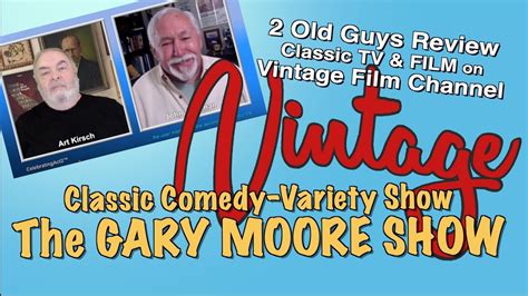 2 Old Guys Review Vintage Film Channel The Garry Moore Show Youtube