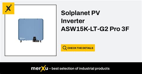 Solplanet PV Inverter ASW15K LT G2 Pro 3F MerXu