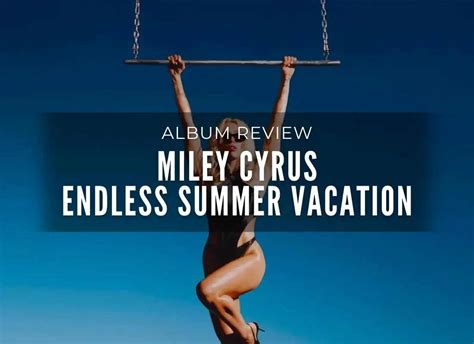 Album Review Miley Cyrus Endless Summer Vacation