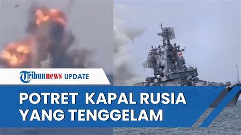 Potret Terakhir Kapal Moskva Rusia Yang Tenggelam Di Laut Hitam