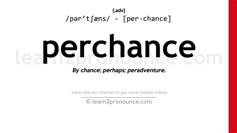 Pronunciation of Perchance | Definition of Perchance - YouTube