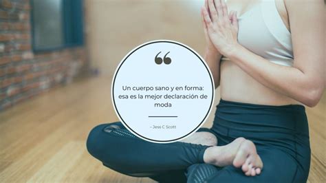 84 Frases De Salud Para Un Cuerpo Y Una Mente Saludable Coach