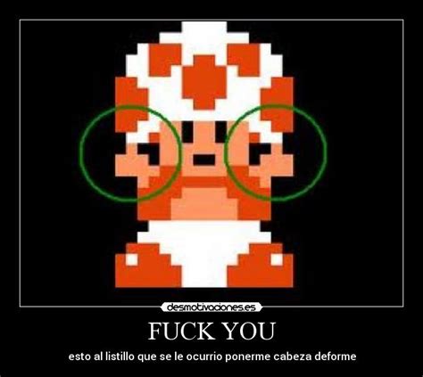 FUCK YOU Desmotivaciones