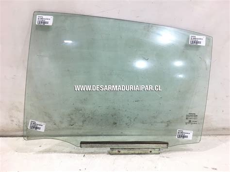 Vidrio Puerta Trasero Izquierdo Sedan TOYOTA YARIS 1 5 2NR DOHC 16