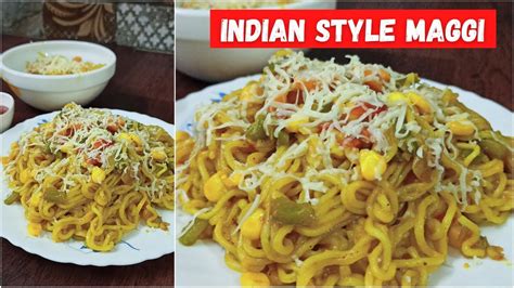 Cheesy Vegetable Maggi Indian Style Maggi Desi Style Maggi Best Masala Maggi Recipe Must