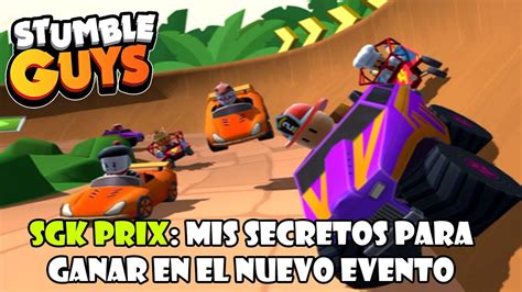 Stumble Guys Pruebo El Evento Sgk Prix Y Gano 2 Partidas