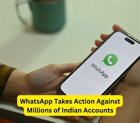 WhatsApp Takes Action Against Millions Of Indian Accounts