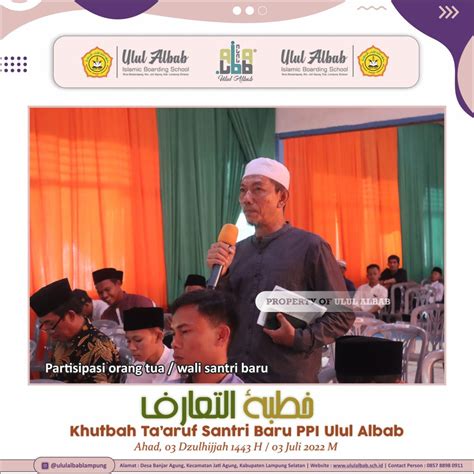 Khutbah Ta Aruf Santri Baru Tahun Pelajaran 2022 2023 ULUL ALBAB LAMPUNG