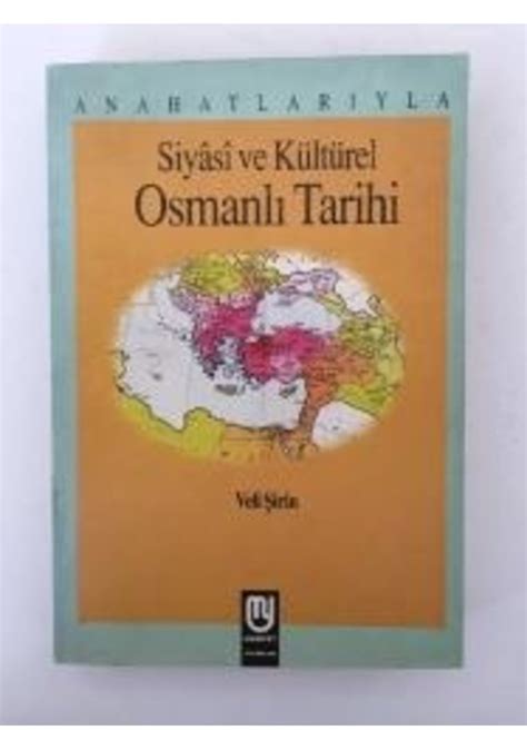 Anahatlar Yla Siyasi Ve K Lt Rel Osmanl Tarihi Fiyatlar Ve Zellikleri