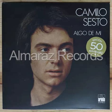 Camilo Sesto Algo De Mi Aniversario Vinyl Lp Amarillo Cuotas Sin