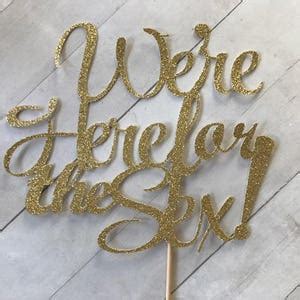 Gender Reveal Cake Topper We Re Here For The Sex Cake Topper Baby Shower Cake Topper He Or