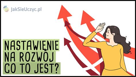 Nastawienie Na Rozw J Kompletny Przewodnik Praktyczne Wiczenia