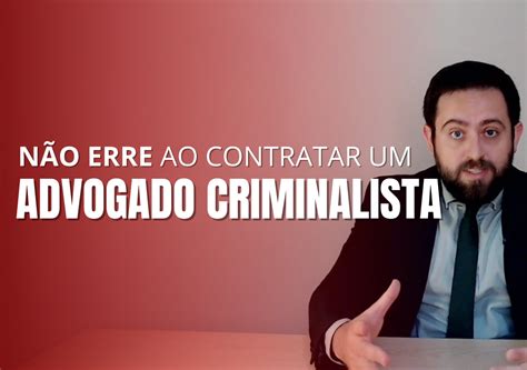 Advogado Criminalista: como não errar ao contratar - Dr. Galvão & Godoy ...