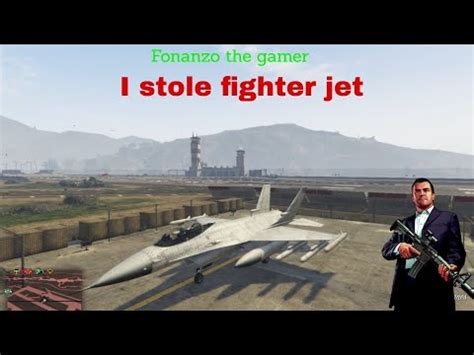 Stealing The Fighter Jet From Military Base Gta Fonanzo Gamer