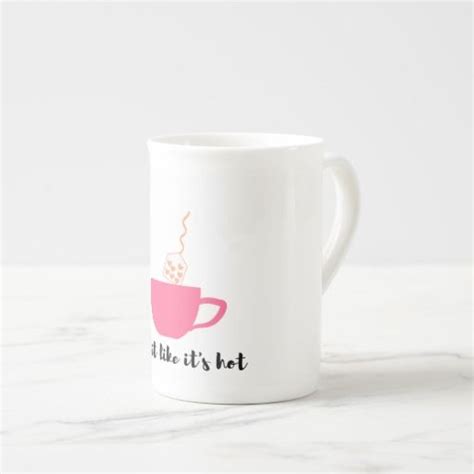 Drop It Like It S Hot Mug For Tea Lovers Zazzle Tea Lover Mugs Tea