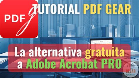 Alternativa Gratuita A Adobe Acrobat PRO Con Todas Sus Funciones