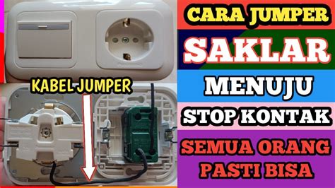 Cara Pasang Stop Kontak Cp Chield Protection Dan Saklar Berikut Cara