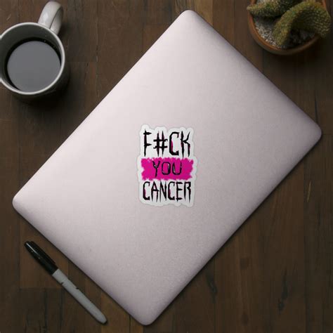 Fuck You Cancer Cancer Free Cancer Survivor Gift Cancer Sticker