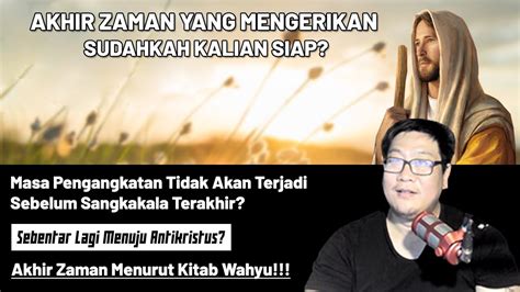 Mengerikannya Akhir Zaman Menurut Kitab Wahyu Sudah Kalian Siap YouTube