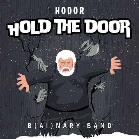 Stream Hodor Hold The Door By Zohel Moon Listen Online For Free On
