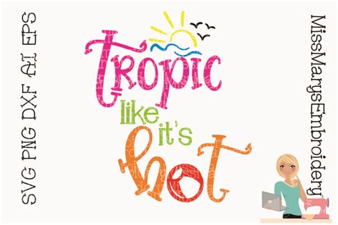 Tropic Like It S Hot Svg Summer Svg Beach Svg