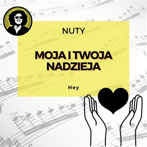 Moja I Twoja Nadzieja Hey Nuty Nuty Od Darka