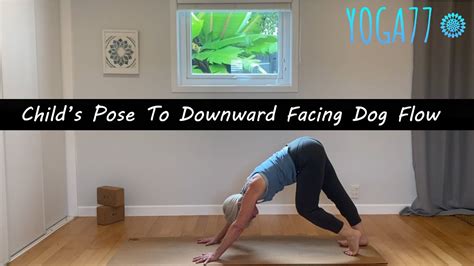 Childs Pose To Down Dog Yoga Flow 6 Minute Practice Movement With