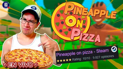 Reaccionando A Pineapple On Pizza Primera Impresi N Youtube