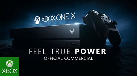 Microsoft Premieres Xbox One X Tv Commercial Feel True Power”