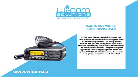 Icom Ic A120 Vhf Air Band Transceiver Wi Com Solutions Inc