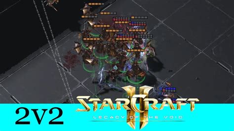 Mutas Starcraft 2 Legacy Of The Void 2v2 Deutsch German Youtube