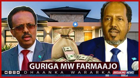 DEG DEG MW Farmaajo 10 Milyan Guri Wayn Logu Dhisay Farxad La Ilmeyay