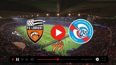 Vivre Lorient Rc Strasbourg Alsace En Direct Live D C