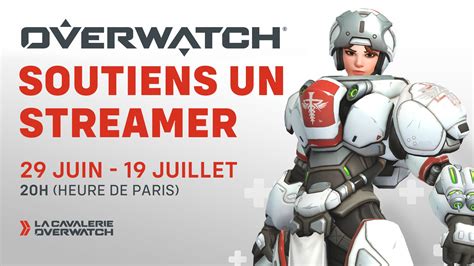 La Cavalerie Overwatch On Twitter V Nement Soutiens Un Streamer