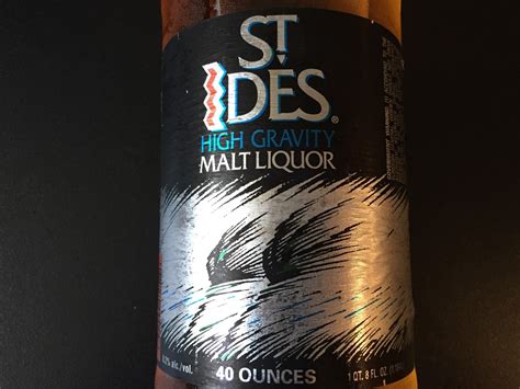 Forty Of The Week St Ides High Gravity Malt Liquor