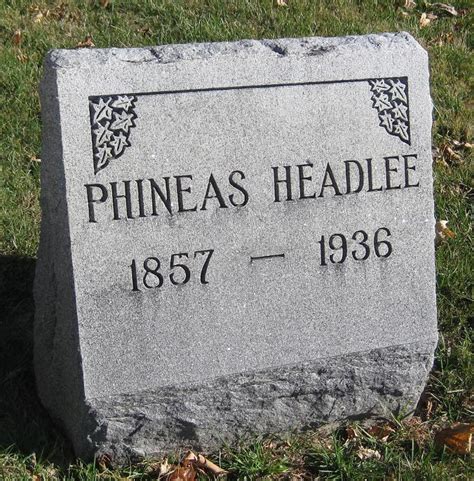 Phineas Headlee 1857 1936 Mémorial Find a Grave