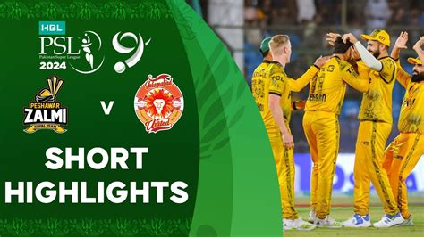 Short Highlights Peshawar Zalmi Vs Islamabad United Match Hbl