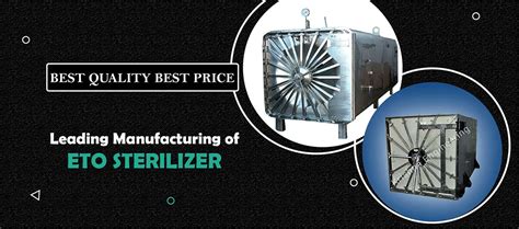 ETO Sterilizer Manufacturer Exporter Supplier In Ahmedabad Gujarat