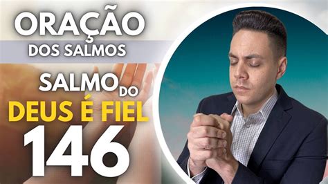 ORAÇÃO SALMO 146 23H 11 12 2022 YouTube