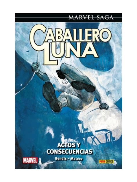 C Mic Marvel Saga Caballero Luna Actos Y Consecuencias De Panini