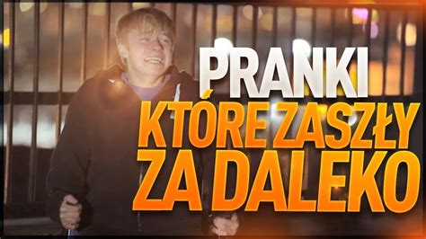 TOP 10 PRANKÓW KTÓRE ZASZŁY ZA DALEKO YouTube